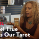 <i>The Craft</i>'s Rachel True Read My Tarot and Now I'm a Believer, Mostly